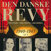 DANSKE REVY (DEN): 1940-1945, Vol. 5 (Revy 19)